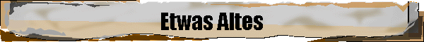Etwas Altes