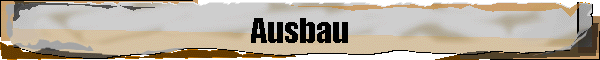 Ausbau