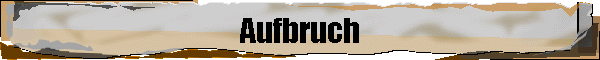 Aufbruch
