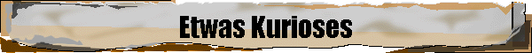 Etwas Kurioses