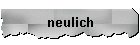 neulich