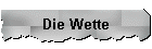 Die Wette